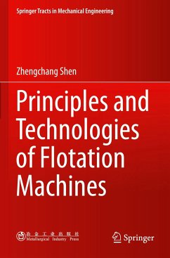 Principles and Technologies of Flotation Machines - Shen, Zhengchang
