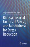 Biopsychosocial Factors of Stress, and Mindfulness for Stress Reduction (eBook, PDF)