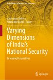 Varying Dimensions of India&quote;s National Security (eBook, PDF)