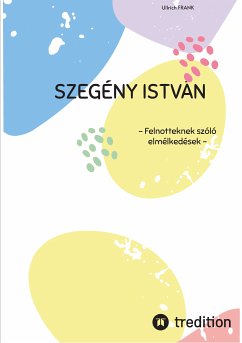 SZEGÉNY ISTVÁN (eBook, ePUB) - FRANK, Ullrich