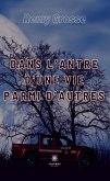 Dans l’antre d’une vie parmi d’autres (eBook, ePUB)