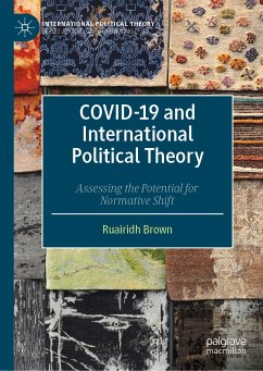 COVID-19 and International Political Theory (eBook, PDF) - Brown, Ruairidh