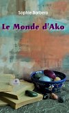 Le Monde d&quote;Ako (eBook, ePUB)