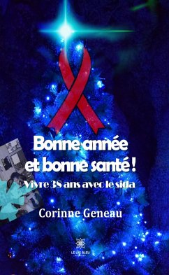 Bonne année et bonne santé ! (eBook, ePUB) - Geneau, Corinne