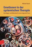 Emotionen in der systemischen Therapie (eBook, ePUB)