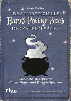 Das inoffizielle Harry-Potter-Buch der Zaubertränke - Cavlina, Visnja