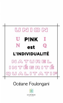 P!NK est l’individualité (eBook, ePUB) - Foulongani, Océane