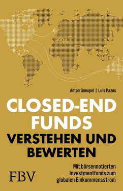 Closed-end Funds verstehen und bewerten (eBook, ePUB) - Pazos, Luis; Gneupel, Anton