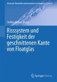 Risssystem und Festigkeit der geschnittenen Kante von Floatglas (eBook, PDF)
