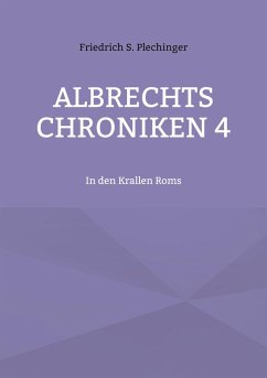 Albrechts Chroniken 4 (eBook, ePUB)