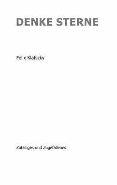 Denke Sterne (eBook, ePUB) - Klafszky, Felix