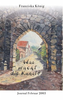 Was macht die Kunst? (eBook, ePUB) - König, Franziska