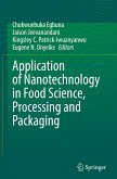 Application of Nanotechnology in Food Science, Processing and Packaging