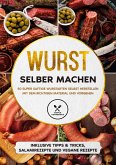 Wurst selber machen Wurst selber machen