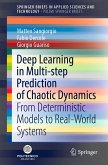 Deep Learning in Multi-step Prediction of Chaotic Dynamics (eBook, PDF)