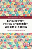 Popular Protest, Political Opportunities, and Change in Africa (eBook, ePUB)