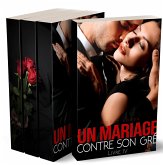 Un Mariage Contre Son Gré - Tomes 4 à 6 (eBook, ePUB)