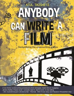Cover Anybody Can Write a Film (Demystifying the Screenwriting Process) (eBook, ePUB)