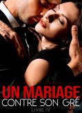 Un Mariage Contre Son Gré (eBook, ePUB)