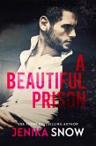 A Beautiful Prison (eBook, ePUB) A Beautiful Prison (eBook, ePUB)