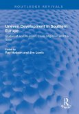 Uneven Development in Southern Europe (eBook, ePUB)