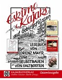 Eskimokajaks auf Gebirgsflüssen - Gesamtausgabe (eBook, ePUB) Eskimokajaks auf Gebirgsflüssen - Gesamtausgabe (eBook, ePUB)
