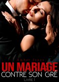 Un Mariage Contre Son Gré (eBook, ePUB)