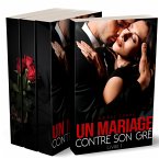 Un Mariage Contre Son Gré - Tomes 1 à 3 (eBook, ePUB)