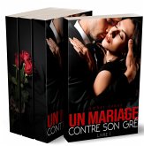 Un Mariage Contre Son Gré - Tomes 1 à 3 (eBook, ePUB)
