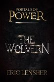 The Wolvern (Portals of power, #1) (eBook, ePUB) The Wolvern (Portals of power, #1) (eBook, ePUB)