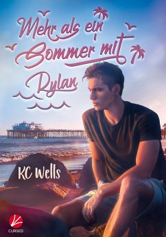 Mehr als ein Sommer mit Rylan (eBook, ePUB) - Wells, K. C.