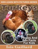 Turkey Photos and Fun Facts for Kids (Kids Learn With Pictures, #92) (eBook, ePUB) Turkey Photos and Fun Facts for Kids (Kids Learn With Pictures, #92) (eBook, ePUB)