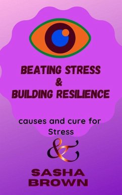 Beating Stress & Building Resilience (eBook, ePUB) - Brown, Sasha