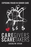 CareGivers ScareTakers (eBook, ePUB)