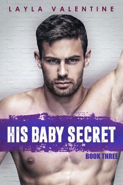 Cover His Baby Secret (Book Three) (eBook, ePUB)