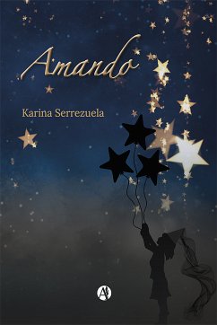 Amando (eBook, ePUB) - Serrezuela, Karina