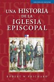 Una historia de la Iglesia Episcopal (eBook, ePUB)