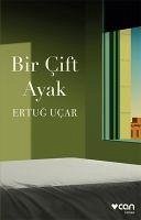 Bir Cift Ayak - Ucar, Ertug