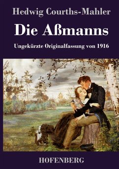 Die Aßmanns - Courths-Mahler, Hedwig