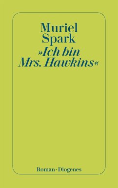 »Ich bin Mrs. Hawkins« (eBook, ePUB) - Spark, Muriel