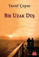 Bir Uzak Düs - Copur, Yusuf