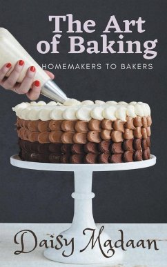 The Art of Baking - Madaan, Daisy