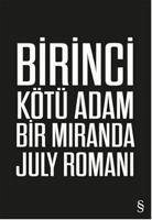 Birinci Kötü Adam - July, Miranda