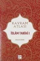 Islam Tarihi 1 - Kavram Atlasi - Özkan, Mustafa