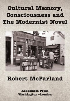 Cover Cultural Memory, Consciousness, and The Modernist Novel (eBook, ePUB)