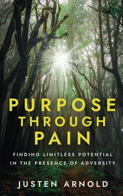 Purpose Through Pain - Arnold, Justen