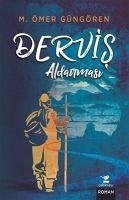 Dervis Aldanmasi Ciltli - Ömer Güngören, M.