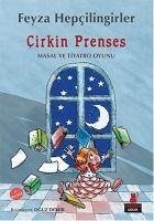 Cirkin Prenses - Hepcilingirler, Feyza