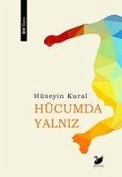 Hücumda Yalniz - Kural, Hüseyin