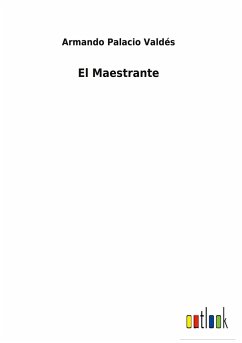 El Maestrante - Valdés, Armando Palacio